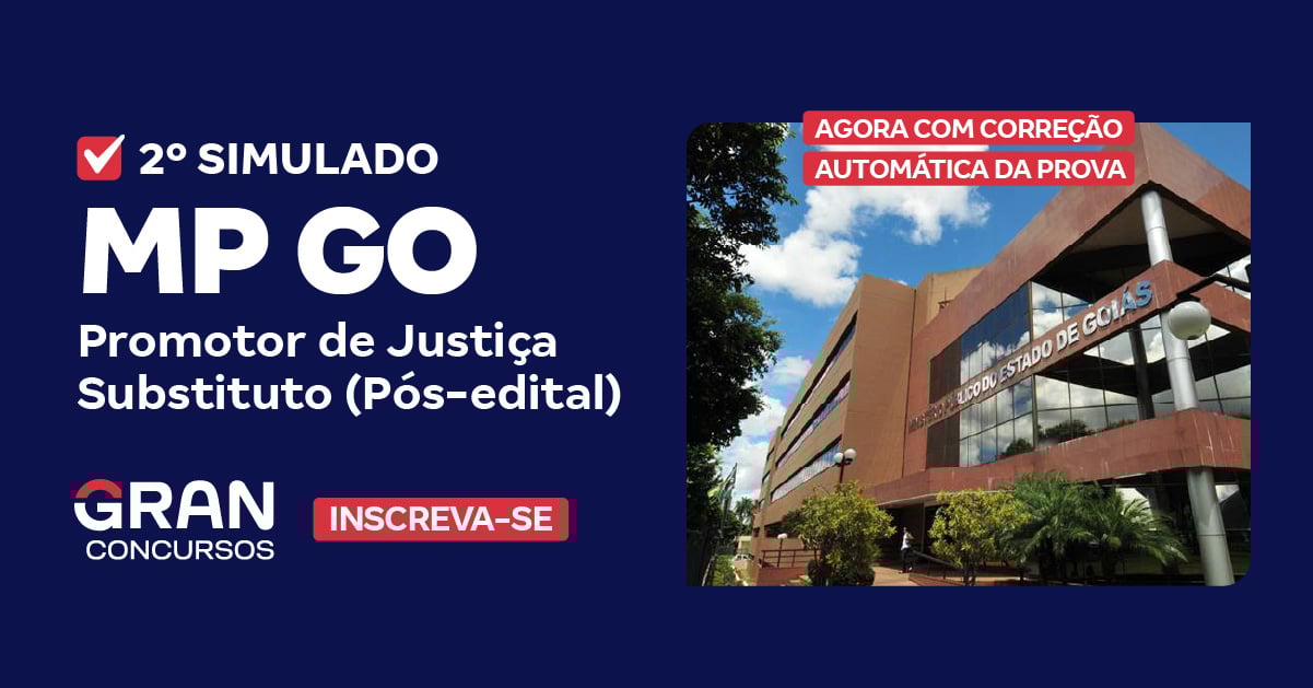 MP GO - 2o Simulado - Promotor de Justiça Substituto_1200x628_INSCREVA-SE