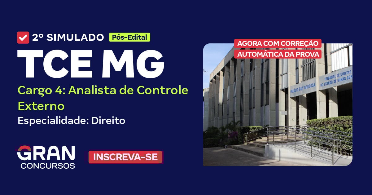 TCE MG 2o Simulado Cargo 4 Analista de Controle Externo Especialidade Direito (Pós-Edital) _1200x628_INSCREVA-SE-80